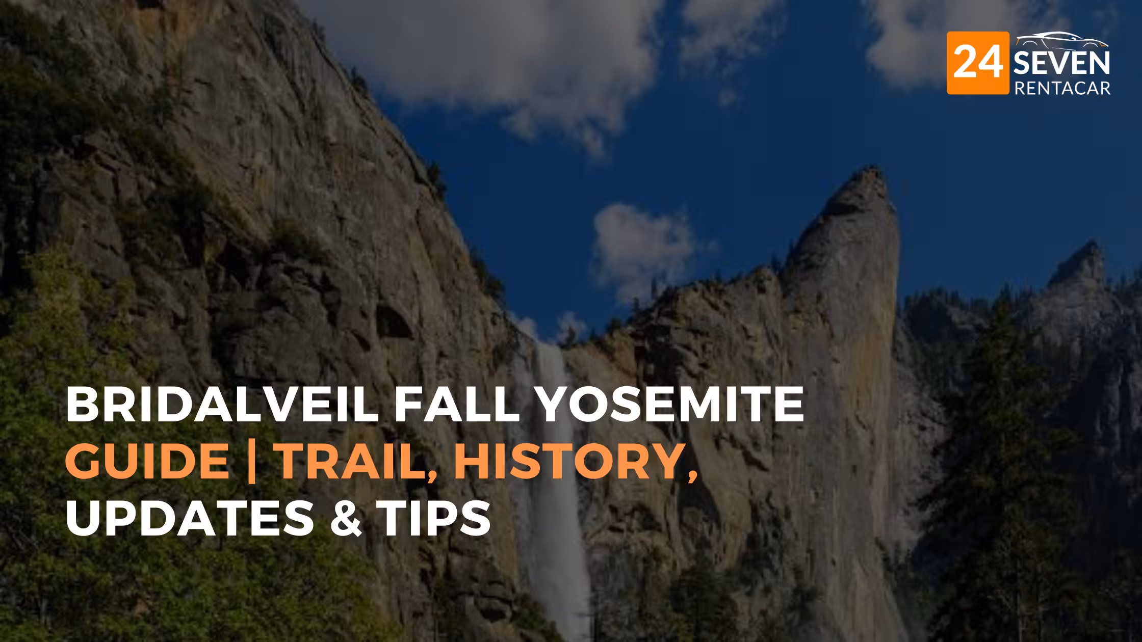 Complete Guide to Bridalveil Fall, Yosemite National Park