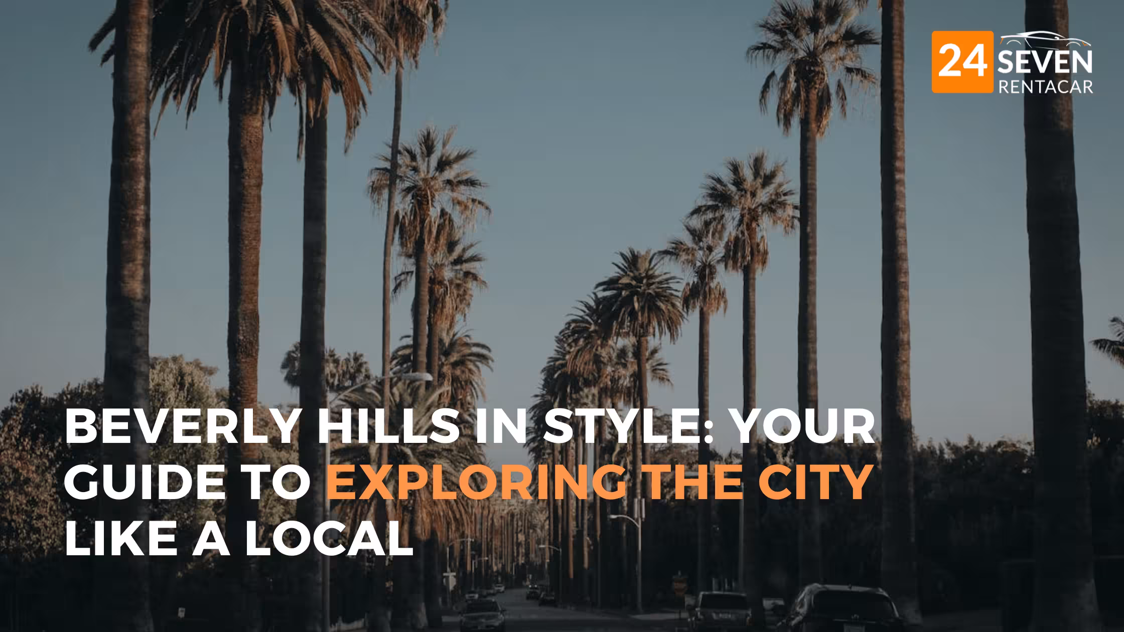 Beverly Hills in Style: Your Guide to Exploring the City Like a Local