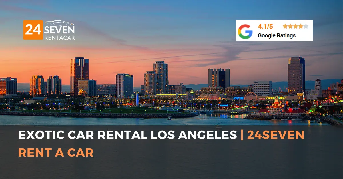 Exotic Car Rental Los Angeles – Drive the Dream with 24Seven Rent A Car