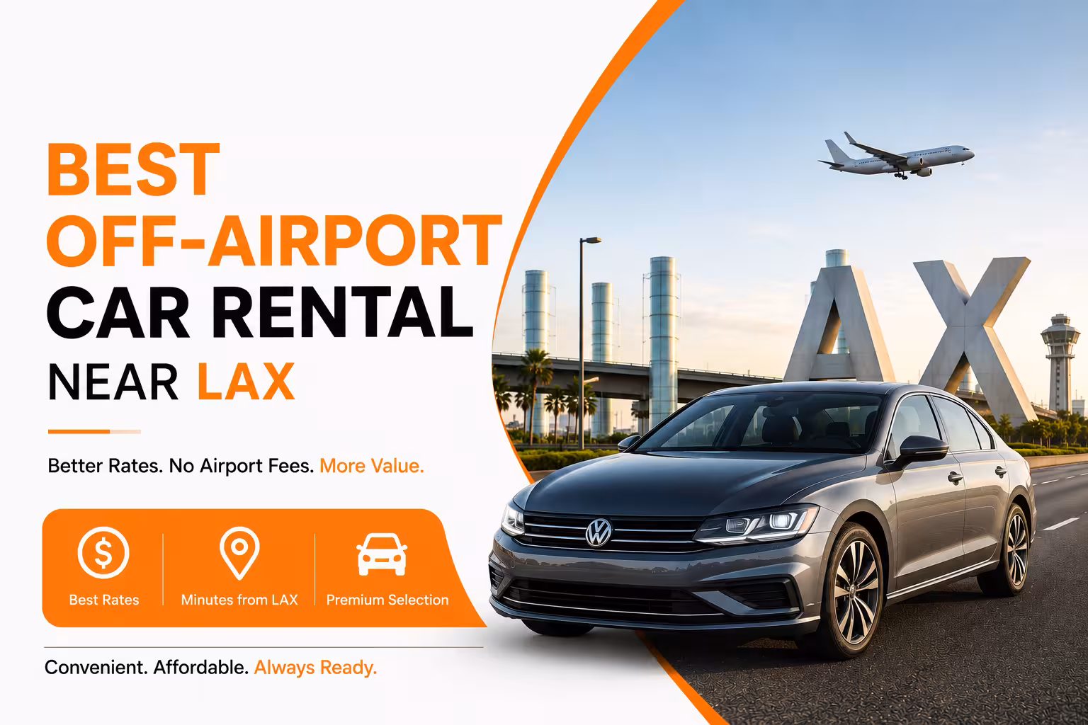 Best Off-Airport Car Rental Near LAX: Why Locals Skip the Terminal